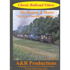 Boston and; Maine - Years of Transition - Vol 2